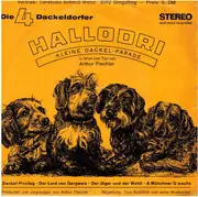 7inch Vinyl Single - Arthur Piechler - Die 4 Dackeldorfer Hallodri
