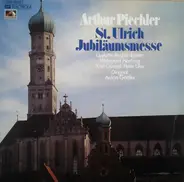 Arthur Piechler - St. Ulrich Jubiläumsmesse