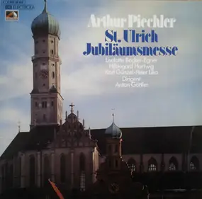 Arthur Piechler - St. Ulrich Jubiläumsmesse