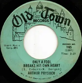 Arthur Prysock - Open Up Your Heart / Only A Fool Breaks His Own Heart