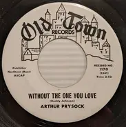 Arthur Prysock - Without The One You Love / Fly Me To The Moon