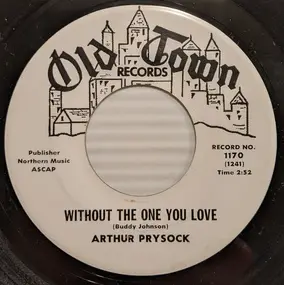 Arthur Prysock - Without The One You Love / Fly Me To The Moon