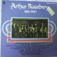 Arthur Rosebery - Arthur Rosebery 1928-1930