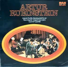 ARTHUR RUBINSTEIN - Dvořák: Piano Quartet In E-Flat, Opus 87
