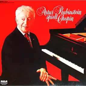 Frédéric Chopin - Arthur Rubinstein Spielt Chopin