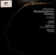 Arthur Rubinstein - Schumann: Symphonische Etüden, Op. 13 - Arabeske Op. 18 /Ravel: Forlane / Debussy: La Plus Que Lent