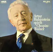 LP - Chopin / Arthur Rubinstein - Rubinstein Spielt Chopin-Walzer