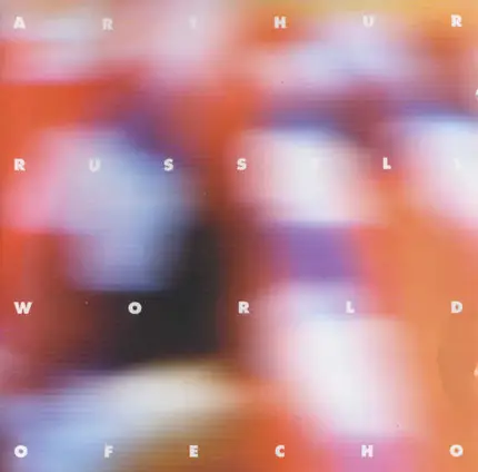 Arthur Russell - World of Echo