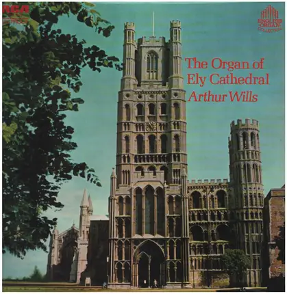 Arthur Wills - The Organ of Ely Cathedral