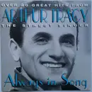 CD - Arthur Tracy - Always In Song (Over 20 Great Hits From Arthur Tracy The Street Singer)