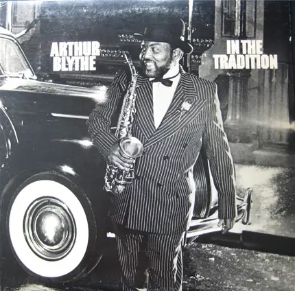 Arthur Blythe - In the Tradition