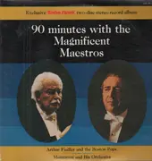 LP - Arthur Fiedler, Mantovani And His Orchestra - 90 Minutes With The Magnificent Maestros