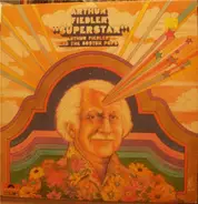 Arthur Fiedler And The Boston Pops Orchestra - Arthur Fiedler Superstar