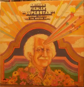 Arthur Fiedler - Arthur Fiedler Superstar