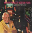 LP - Arthur Fiedler • The Boston Pops Orchestra - Fabulous Broadway