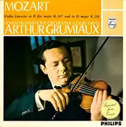 LP - Arthur Grumiaux • The London Symphony Orchestra - Sir Colin Davis / Wolfgang Amadeus Mozart - Violin Concertos In B Flat Major K. 207 And In D Major K. 218