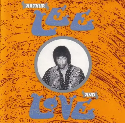 Arthur Lee And Love - Arthur Lee And Love