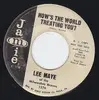 7'' - Arthur Lee Maye - How's The World Treating You / Loving Fool