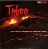 LP - Arthur Lyman - Taboo - The Exotic Sounds Of Arthur Lyman