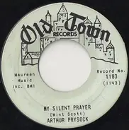 Arthur Prysock - My Silent Prayer / It's Too Late, Baby (Too Late)