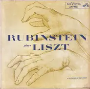 Liszt - Rubinstein Plays Liszt