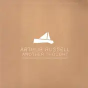 Arthur Russell - Another Thought