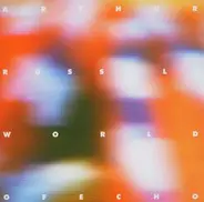 Arthur Russell - World of Echo