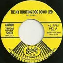 7'' - Arthur Smith - Tie My Hunting Dog Down, Jed / Guitar Hop