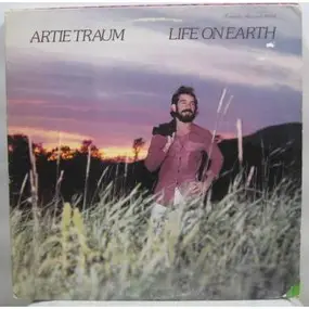 Artie Traum - Life on Earth