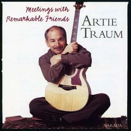 Artie Traum - Meetings With Remarkable