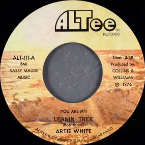 artie white - (You Are My) Leanin' Tree