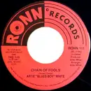 7inch Vinyl Single - Artie White - Chain Of Fools / Leaning Tree