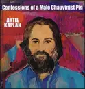 LP - Artie Kaplan - Confessions Of A Male Chauvinist Pig
