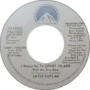 7inch Vinyl Single - Artie Kaplan - I Wanna Go To CONEY ISLAND With My Grandma - Promo