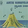 7inch Vinyl Single - Artie Kornfeld - Island Song