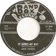 Artie Picozzi - He Guides My Way / Standing In The Moonlight