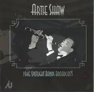 Artie Shaw - 1945 Spotlight Bands Broadcasts