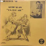 Artie Shaw - On The Air