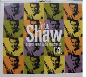 Artie Shaw - Original Studio Radio Transcriptions 1938