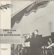 Artie Shaw And The Rhythmakers - 1937-1939 - Volume 1