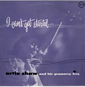 Artie Shaw - I Can't Get Started...