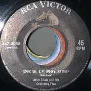 Artie Shaw And His Gramercy Five - Special Delivery Stomp / Summit Ridge Drive