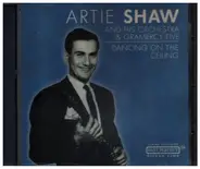 Artie Shaw And His Orchestra , Artie Shaw And His Gramercy Five - Dancing On The Ceiling