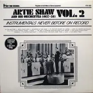 Artie Shaw And His Orchestra - (1937-38) - Vol. 2 - Instrumentals Never Before On Record