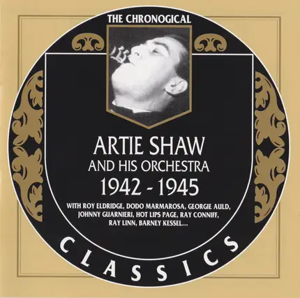 Artie Shaw And His Orchestra - 1942-1945