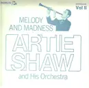 LP - Artie Shaw And His Orchestra - Melody And Madness Vol. II