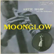 Artie Shaw And His Orchestra - Moonglow