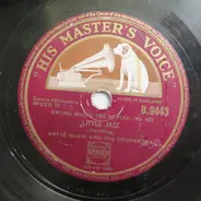 Artie Shaw And His Orchestra / Artie Shaw And His Gramercy Five - Little Jazz / The Sad Sack