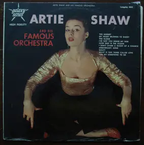 Artie Shaw - Artie Shaw And His Famous Orchestra