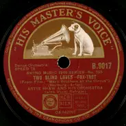 Artie Shaw And His Orchestra / Benny Goodman Trio - Two Blind Loves / Where Or When